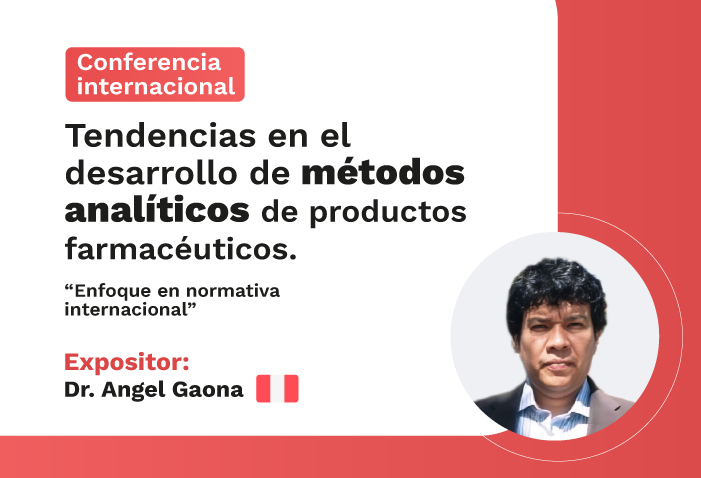 Conferencia Internacional - Tendencias en el desarrollo de métodos analíticos de productos farmacéuticos